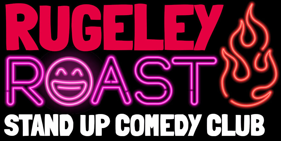 RUGELEY ROAST COMEDY CLUB